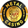 Metal Casino Logo