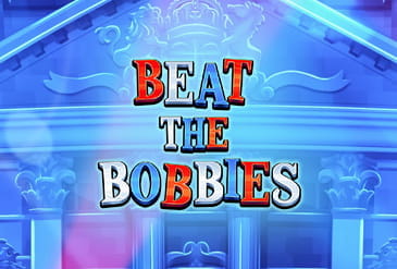 Top 5 Scam-free Beat The Bobbies Casinos
