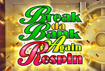 Break Da Bank Again Respin Slot Logo