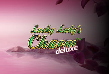 Top Lucky Lady’s Charm Deluxe casino sites
