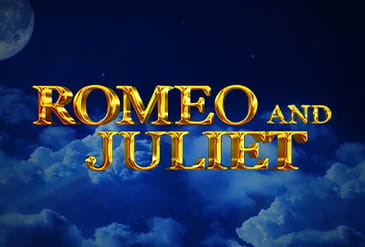 Top 4 Romeo and Juliet casinos