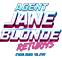 Agent Jane Blonde Returns