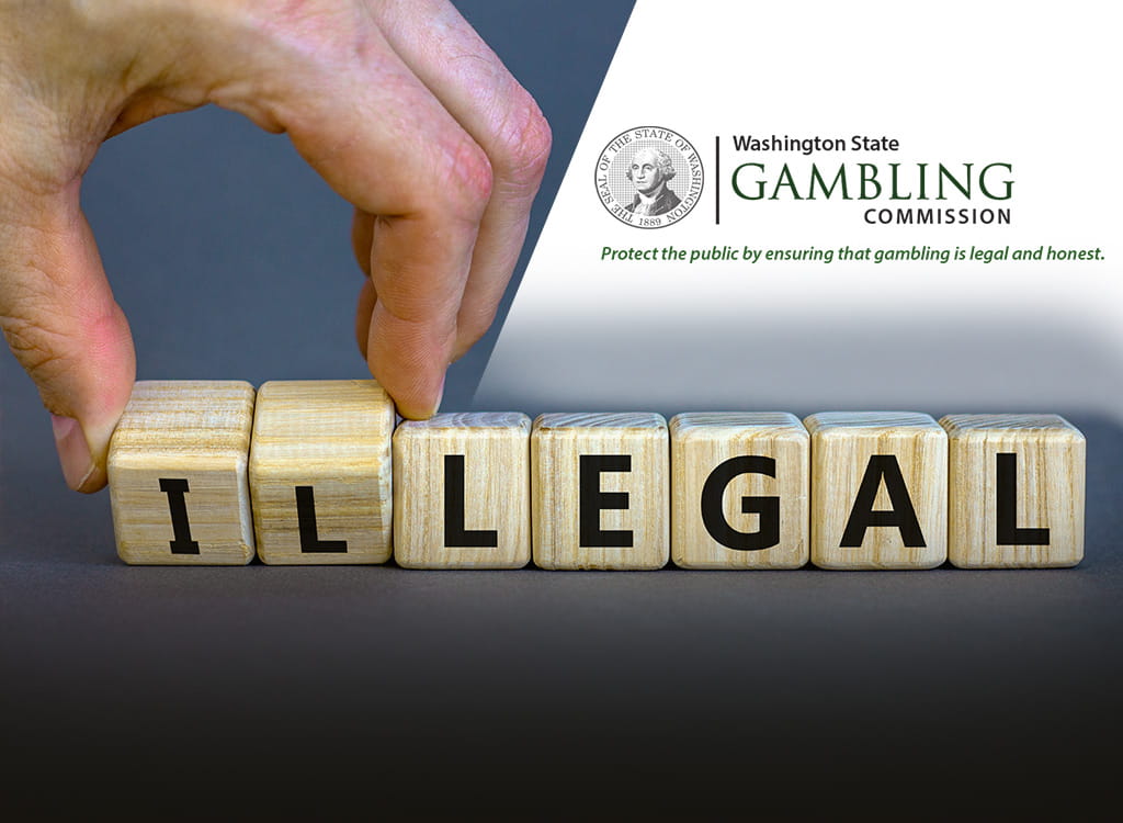 Washington State Gambling Commission Illegal Activities